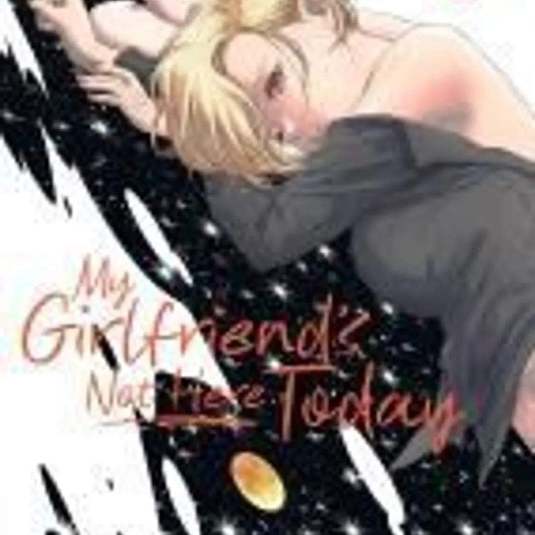 My Girlfriend's Not Here Today Vol. 5 1