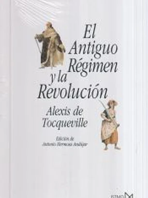 El Antiguo Régimen y la Revolución