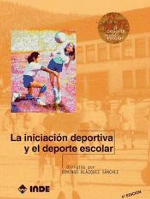 La iniciación deportiva y el deporte escolar