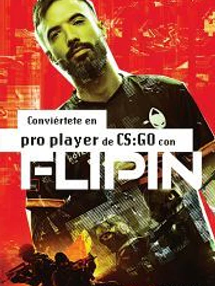 Conviértete en pro player de CS:GO con FlipiN