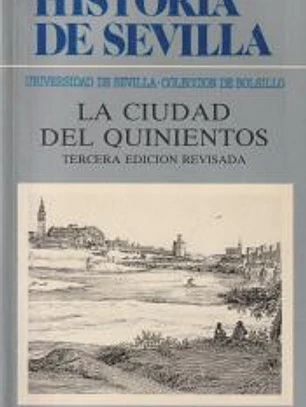 (58) HISTORIA DE SEVILLA. LA CIUDAD DEL