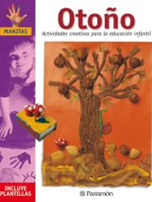OTOÑO ACTIVIDADES CREATIVAS PARA LA EDUCACION INFANTIL