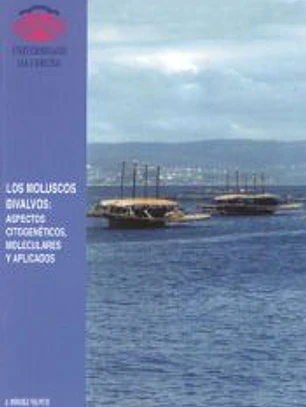 LOS MOLUSCOS BIVALVOS. ASPECTOS CITOGENÉTICOS, MOLECULARES Y APLICADOS