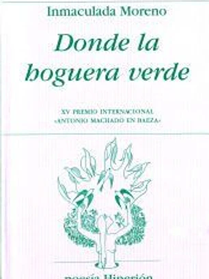 Donde la hoguera verde