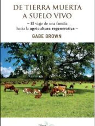 De tierra muerta a suelo vivo