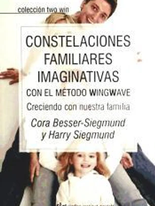 CONSTELACIONES FAMILIARES IMAGINATIVAS CON EL MÉTODO WINGWAVE