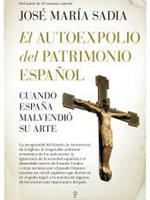 El autoexpolio del patrimonio español
