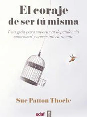 El coraje de ser tu misma