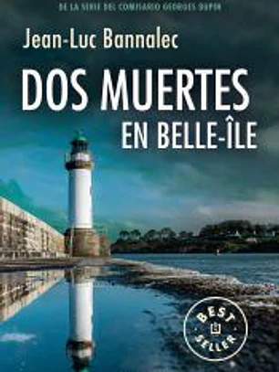 Dos muertes en Belle-Île (Comisario Dupin 10)