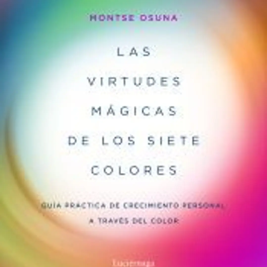 Las virtudes mágicas de los siete colores 1