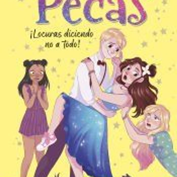 ¡Locuras diciendo no a todo! (Lady Pecas 5) 1