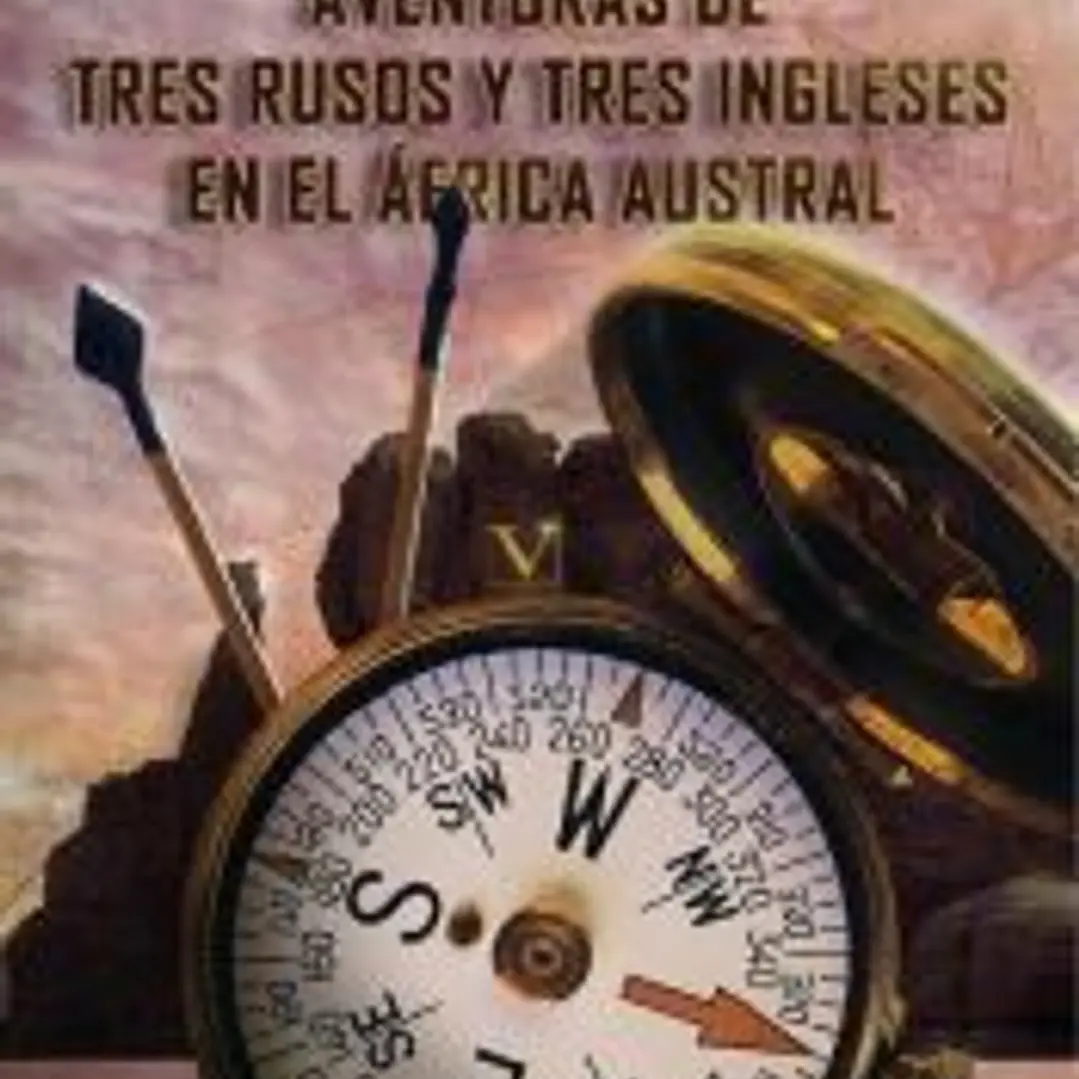 Aventuras de tres rusos y tres ingleses en el África austral 1