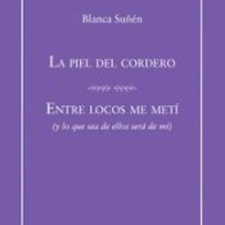 La piel del cordero / Entre locos me metí 1