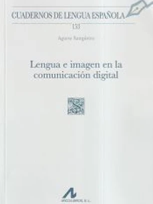 Lengua e imagen en la comunicación digital