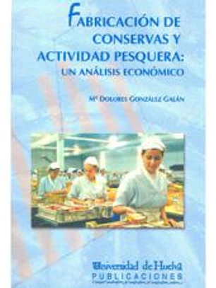 Fabricacion De Conservas Y Actividad Pesquera: Un Analisis Econom Ico
