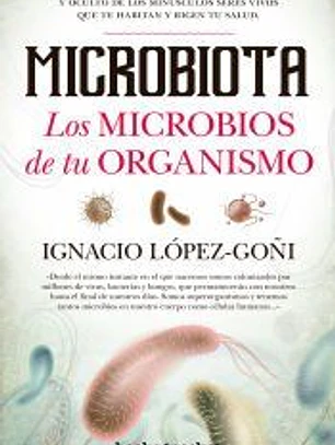 MICROBIOTA LOS MICROBIOS DE TU ORGANISMO B4P