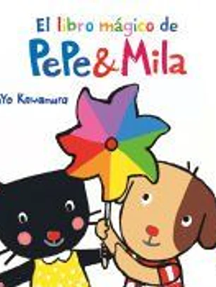 P&M. El libro mágico de Pepe y Mila