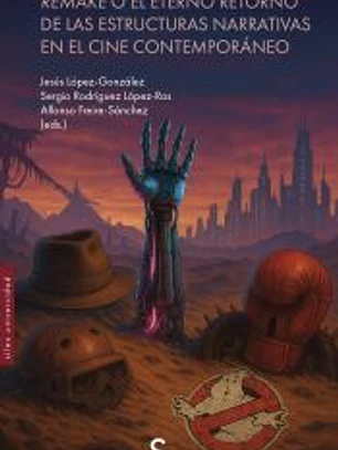 Remake o el eterno retorno de las estructuras narrativas en el cine contemporáneo