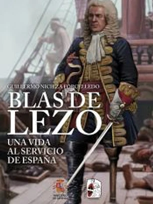 Blas de Lezo. Una vida al servicio de España