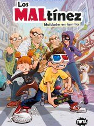 Los MALtínez. Maldades en familia