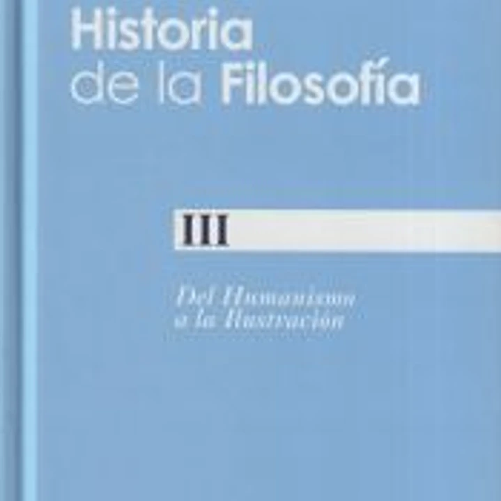 Historia de la Filosofia III-Del Humanismo a la Ilustracion 1