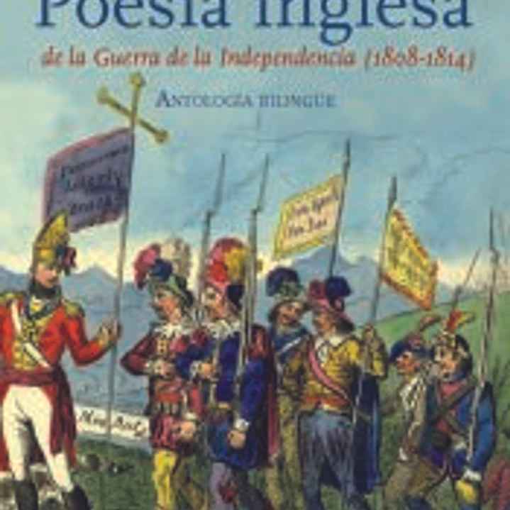 Antología bilingüe de poesía inglesa de la Guerra de la Independencia 1