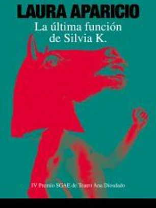 La última función de Silvia K.