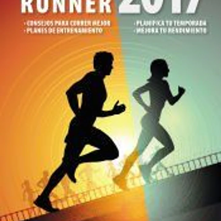 Agenda Runner 2017: Consejos para correr mejor. Planes de entrenamiento. Planifica tu temporada. Mejora tu rendimiento 1