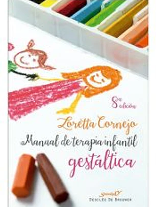 MANUAL DE TERAPIA INFANTIL GESTALTICA