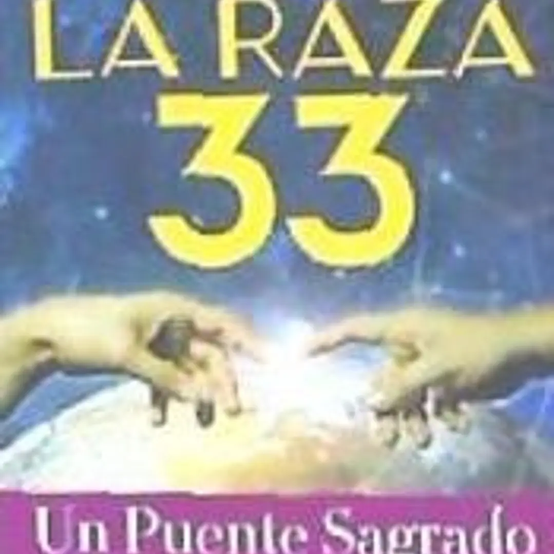 La raza 33 1
