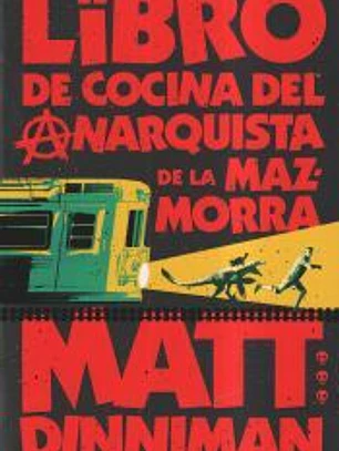 El libro de cocina del anarquista de la mazmorra (Carl el Mazmorrero 3)