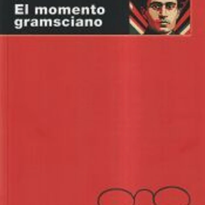 El momento gramsciano 1