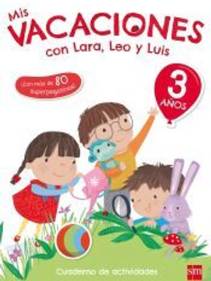 Mis vacaciones con Lara, Leo y Luis. 3 años