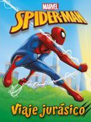 Spider-Man. Viaje jurásico. Pequecuentos