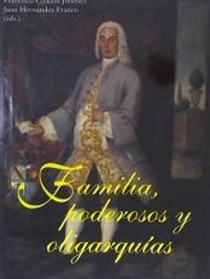 Familia, poderosos y oligarquias