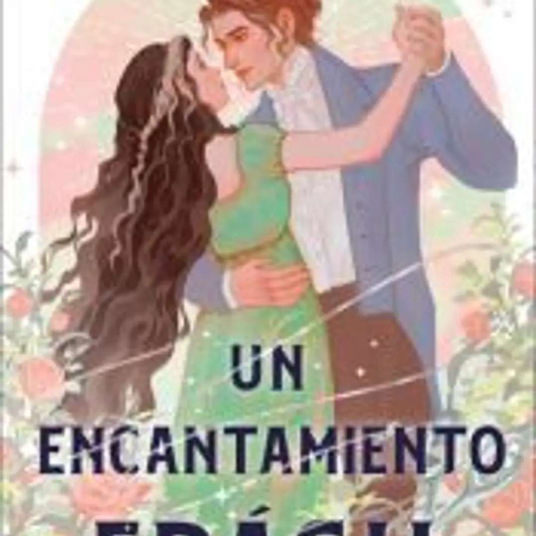 Un frágil encantamiento 1