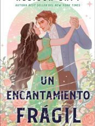 Un frágil encantamiento
