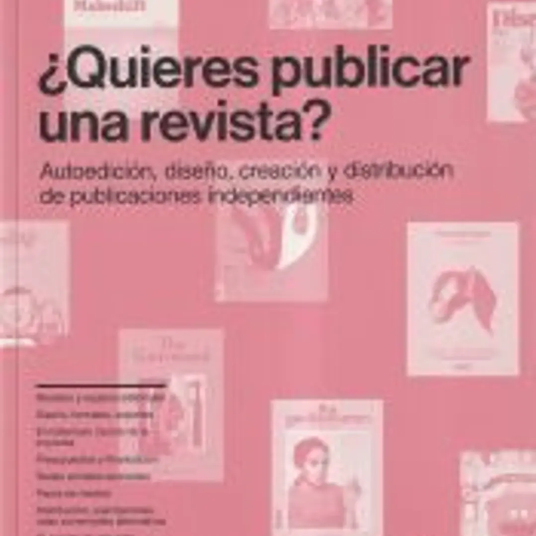 ¿Quieres publicar una revista? Autoedición, diseño, creación y distribución de publicaciones independientes 1