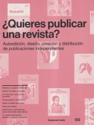 ¿Quieres publicar una revista? Autoedición, diseño, creación y distribución de publicaciones independientes