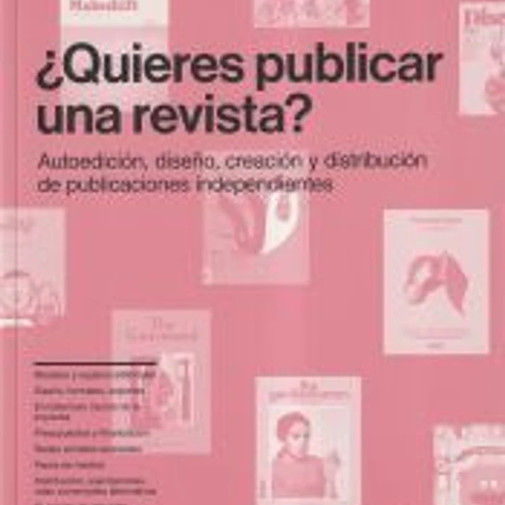 ¿Quieres publicar una revista? Autoedición, diseño, creación y distribución de publicaciones independientes 1