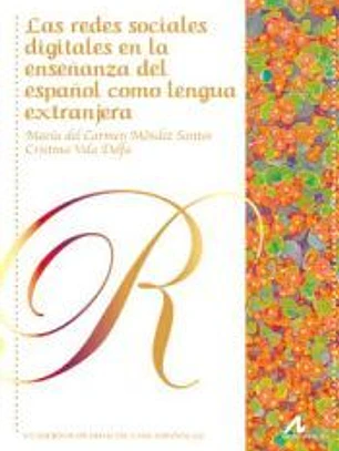 Las redes sociales digitales en la enseñanza del español como lengua extranjera