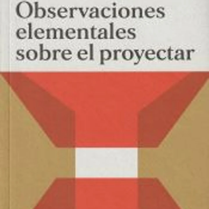 Observaciones elementales sobre el proyectar 1