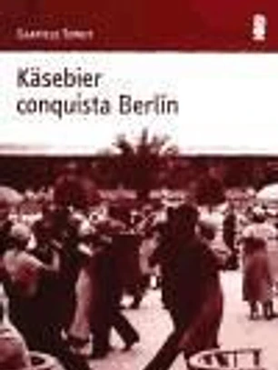 Käsebier conquista Berlín