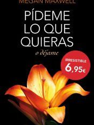 Pideme lo que quieras o déjame: SERIE PIDEME LO QUE QUIERAS 3