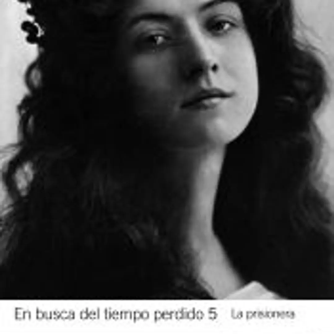 En busca del tiempo perdido 5. La prisionera 1