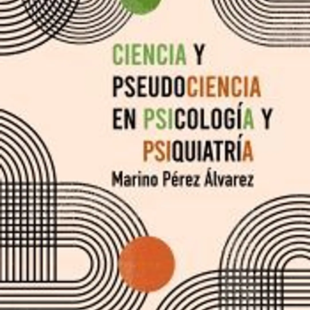 Ciencia y pseudociencia en psicología y psiquiatría 1
