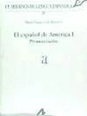El español de América I: pronunciación (a)