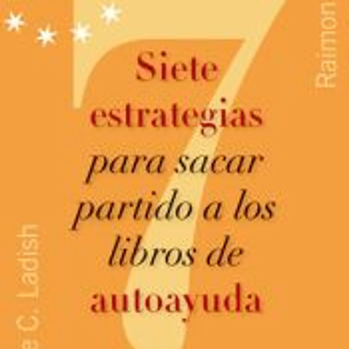 Siete estrategias para sacar partido a los libro de autoayuda 1