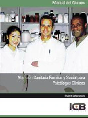 Manual atención sanitaria familiar y social para psicólogos clínicos