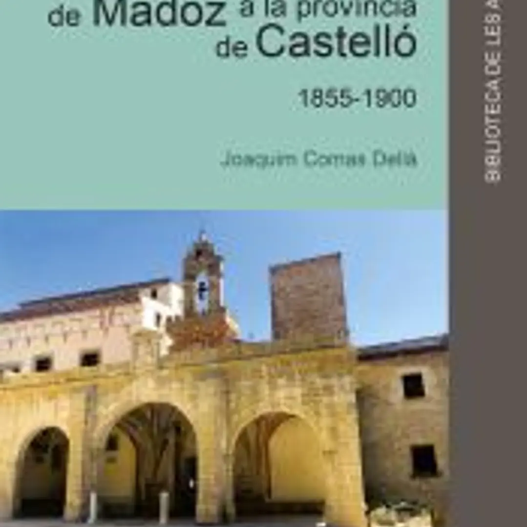 La desamortització de Madoz a la província de Castelló 1